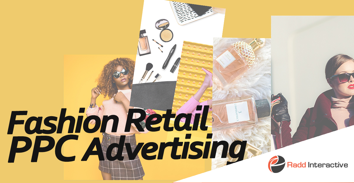 Fashion PPC – Getting Started with Fashion Advertising Online